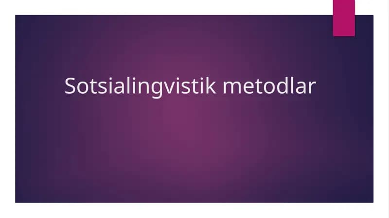 Sotsiolingvistik tadqiqot  metodlari