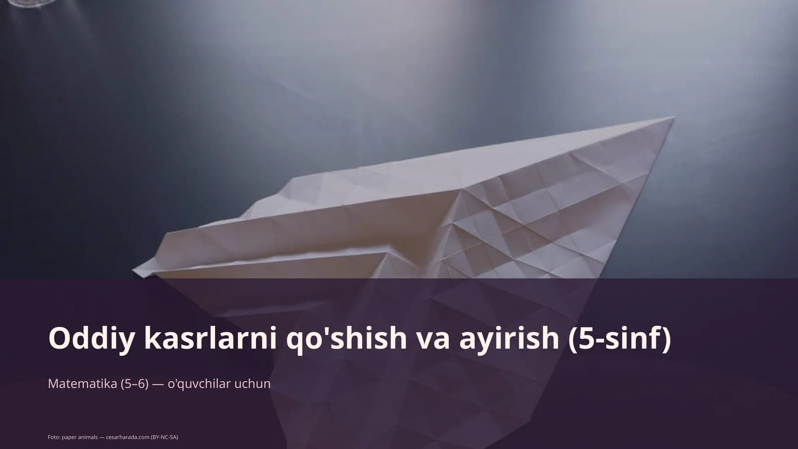 Oddiy kasrlarni qo'shish va ayirish (5-sinf)