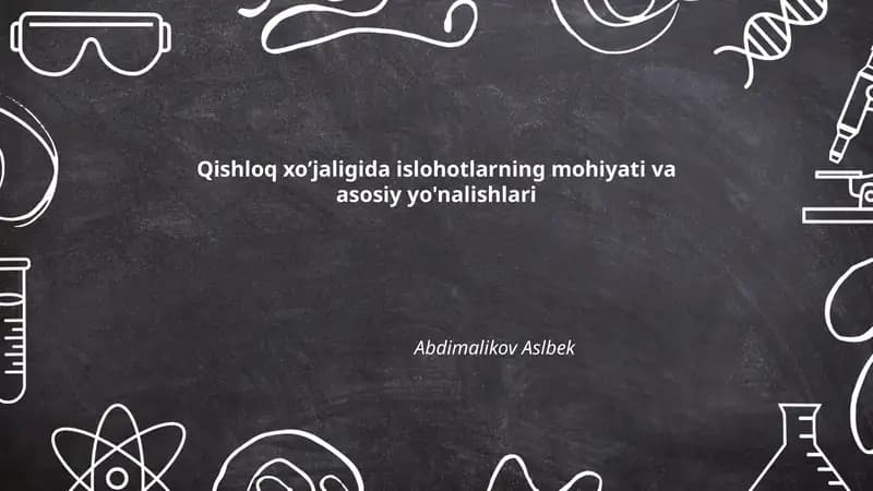 Qishloq xo’jaligida islohotlarning mohiyati va asosiy yo'nalishlari