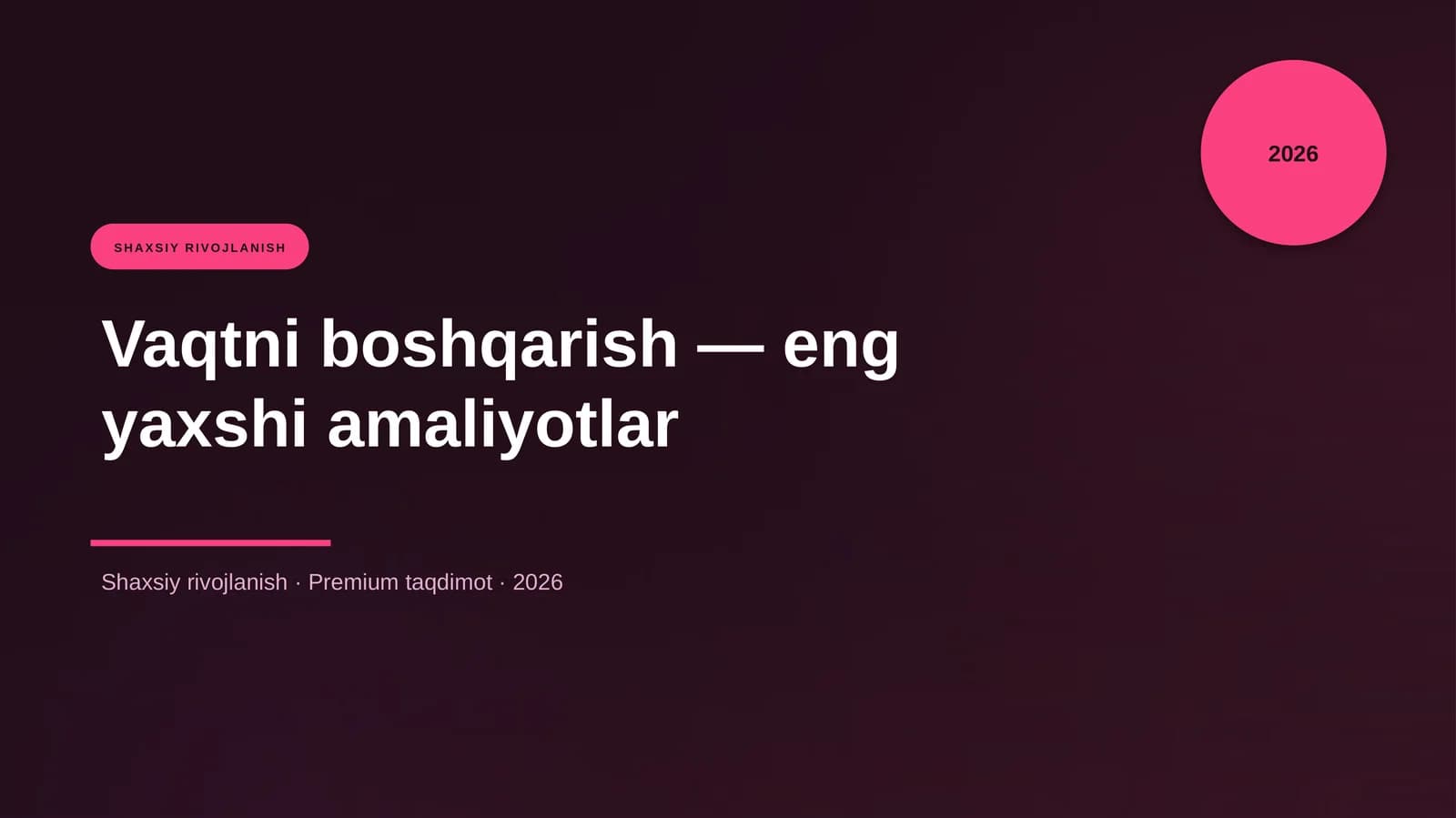 Vaqtni boshqarish — eng yaxshi amaliyotlar