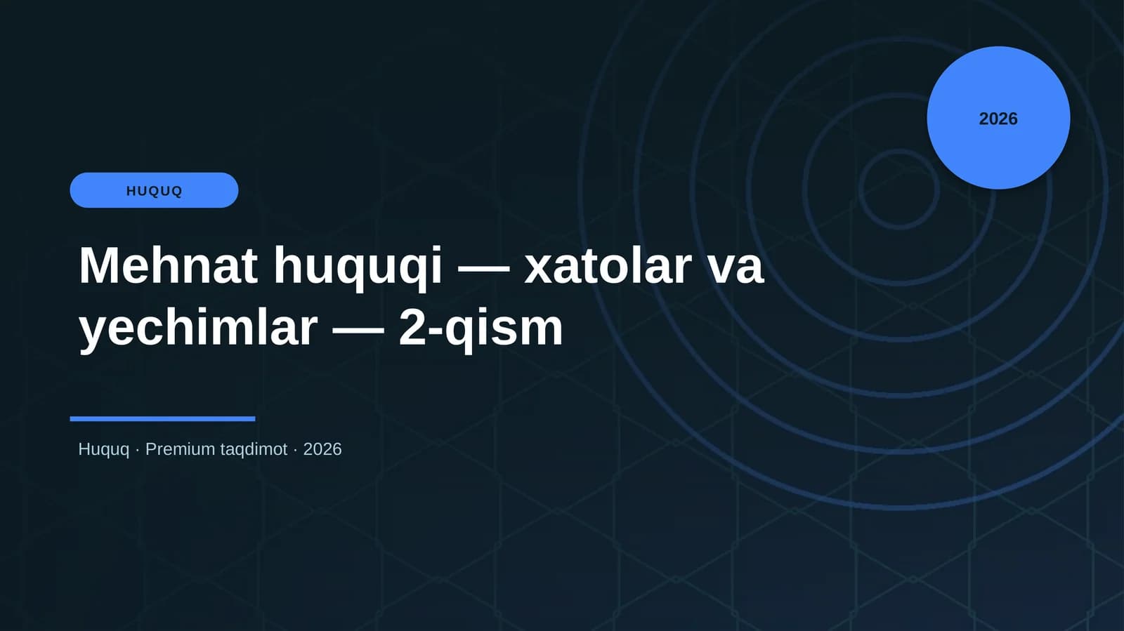 Mehna huquqi - xatolar va yechimlar - 2-qism