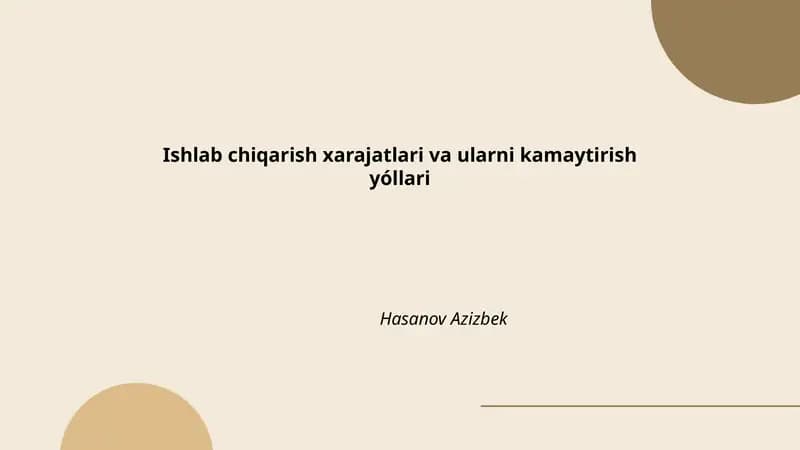 Ishlab chiqarish xarajatlari va ularni kamaytirish yóllari