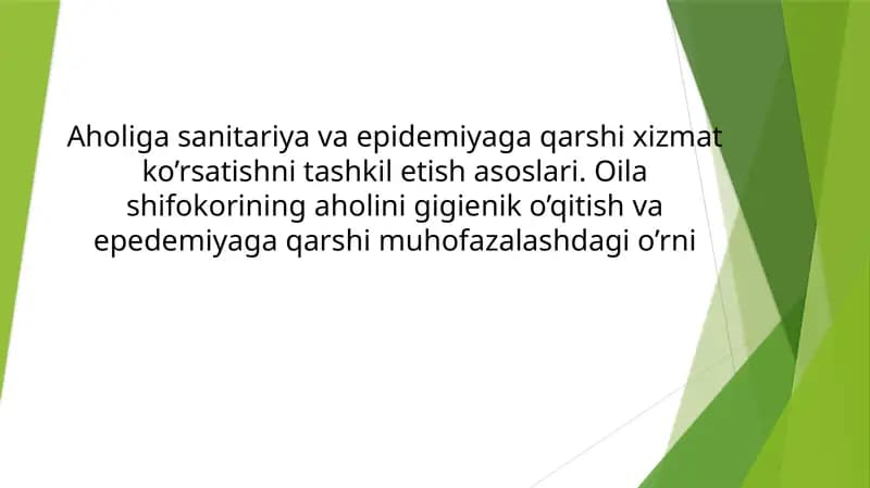 Aholiga sanitariya va epidemiyaga qarshi xizmat ko‘rsatishni to‘g‘ri tashkil etish
