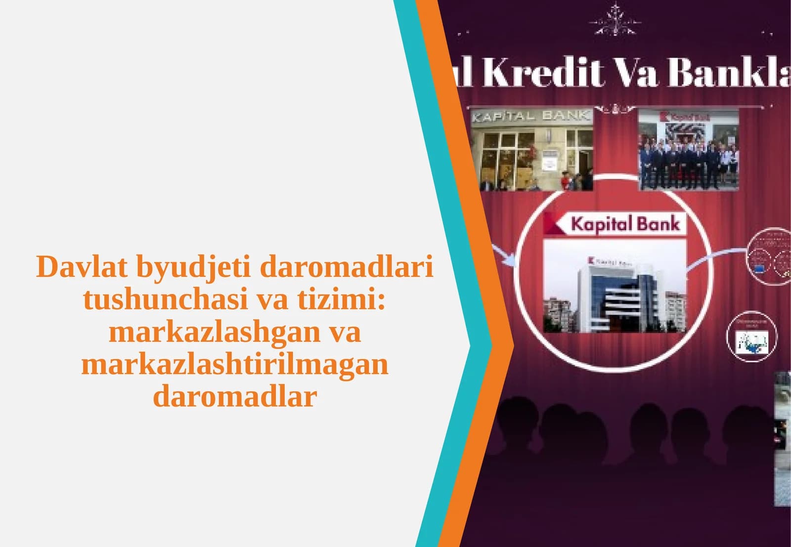 Davlat byudjetida daromadlar tushunchasi va tizimi: markazlashgan va markazlashtirilmagan daromadlar
