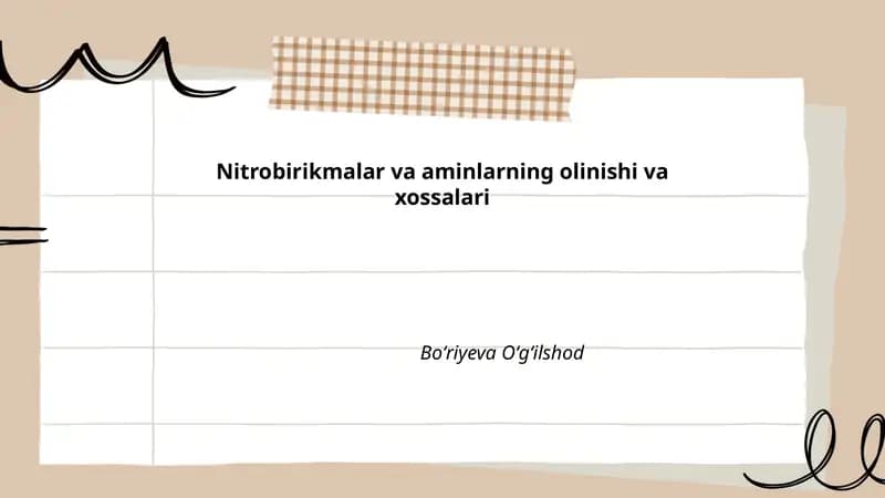 Nitrobirikmalar va aminlarning olinishi va xossalari
