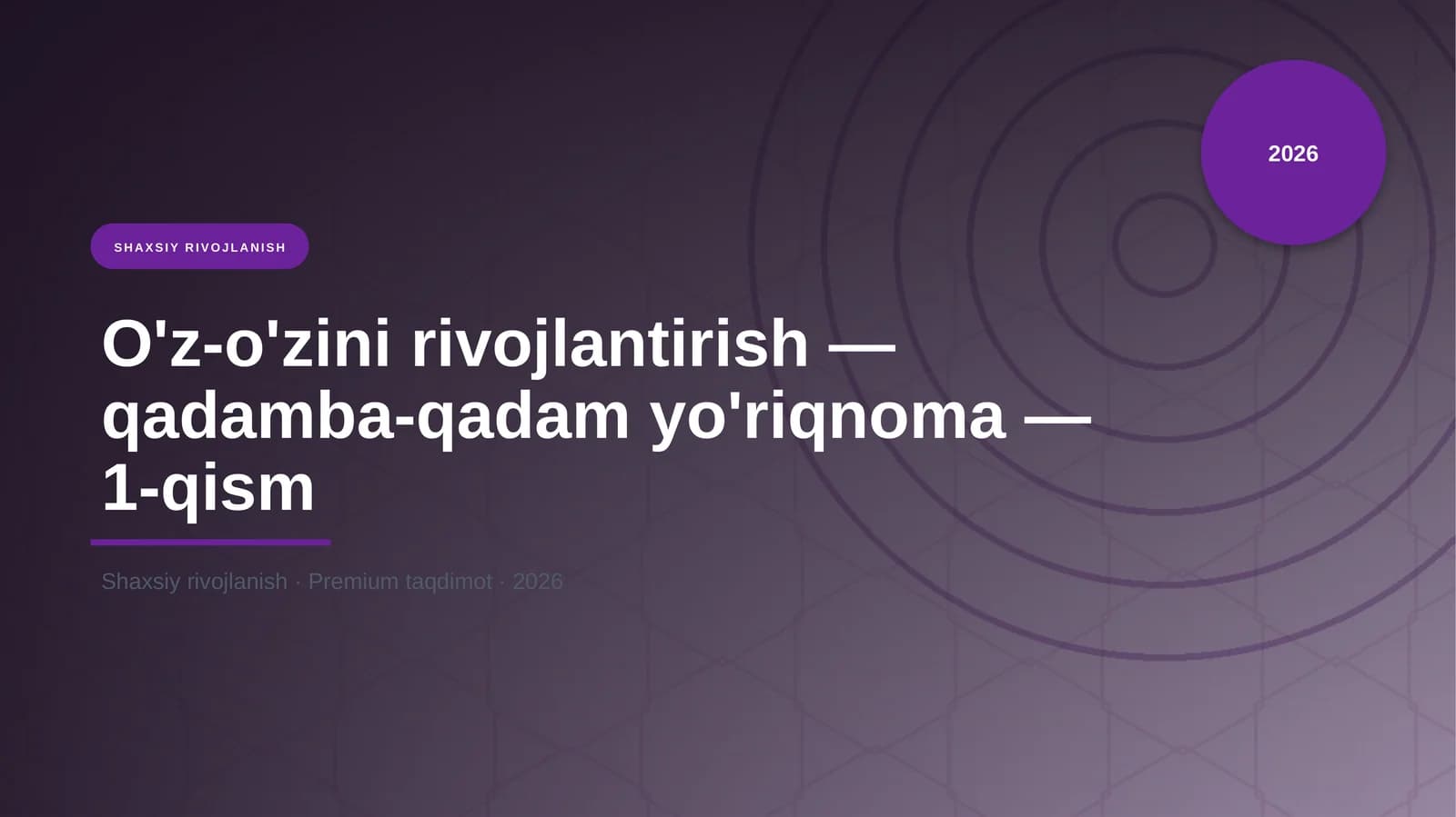 O'z-o'zini rivojlantirish — qadamba-qadam yo'riqnoma — 1-qism