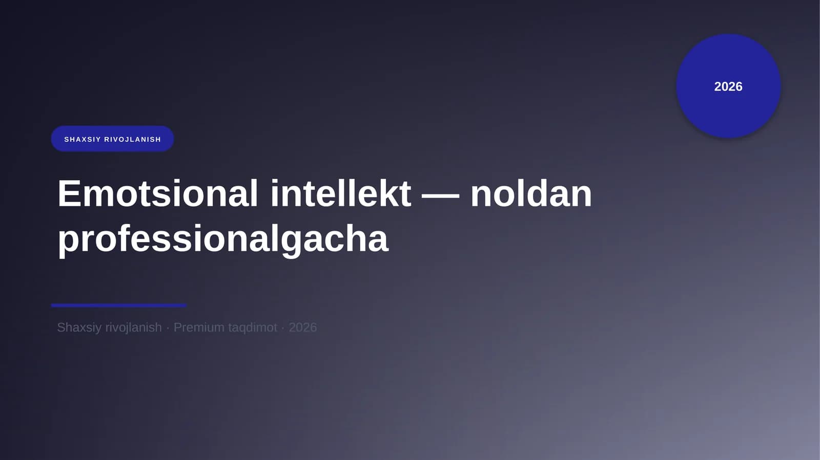 Emotsional intellekt — noldan professionalgacha