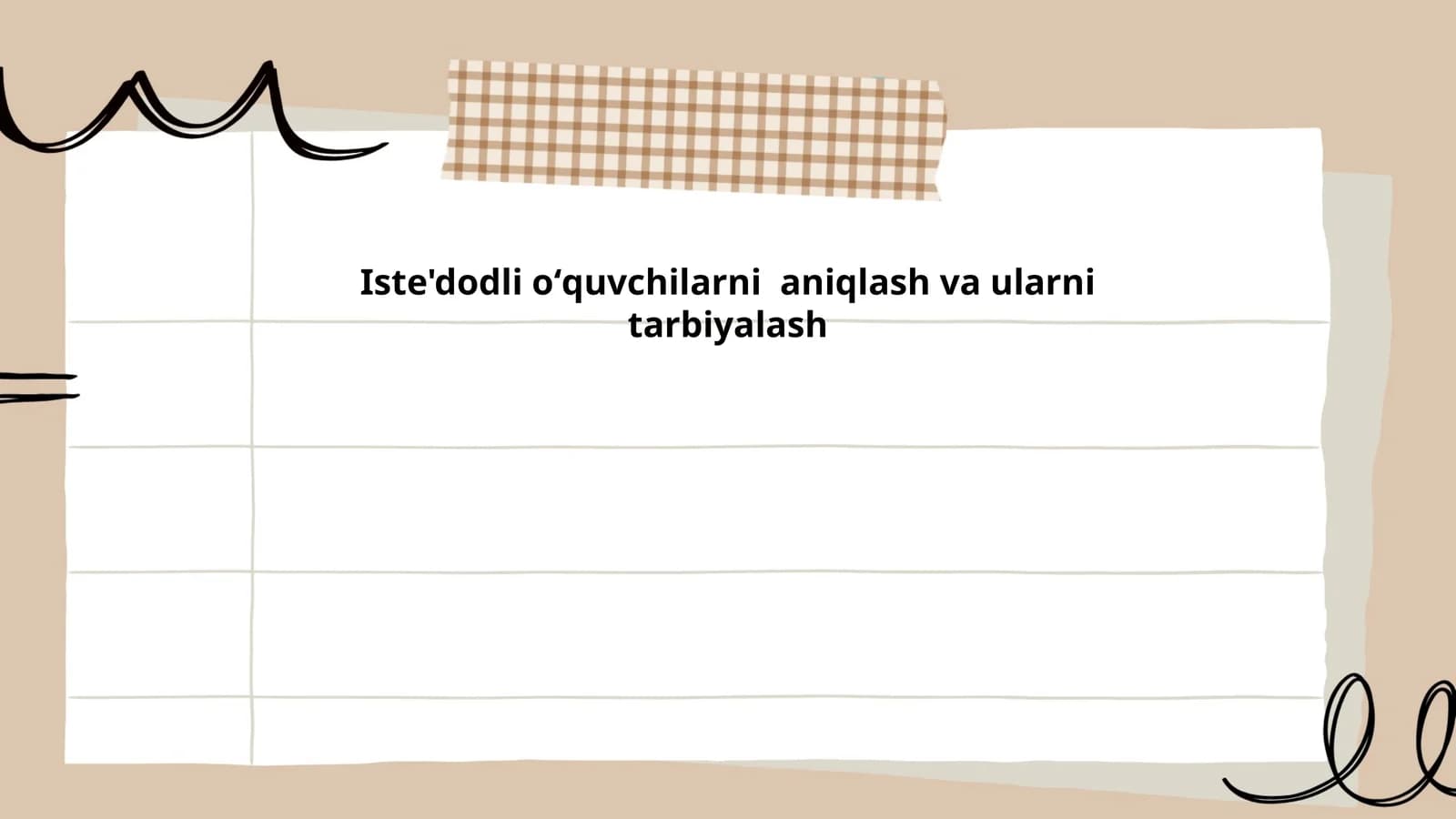 Iste'dodli o'quvchilarni aniqlash va ularni tarbiyalash