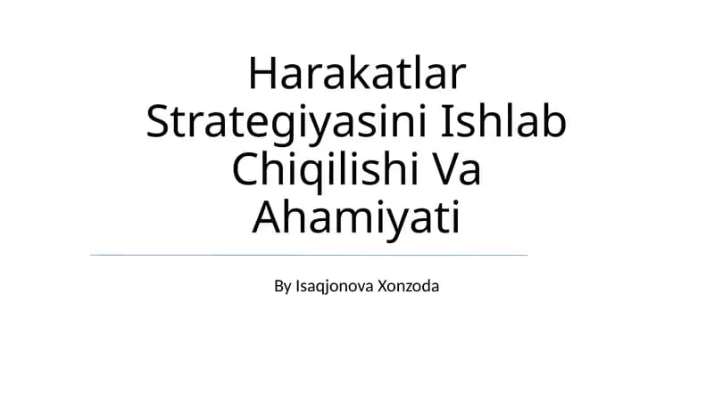 Harakatlar Strategiyasini Ishlab Chiqilishi Va Ahamiyati