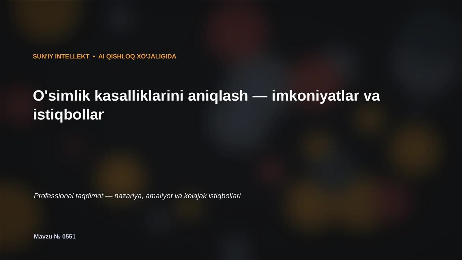 SUN'IY INTELLEKT • AI QISHLOQ XO'JALIGIDA