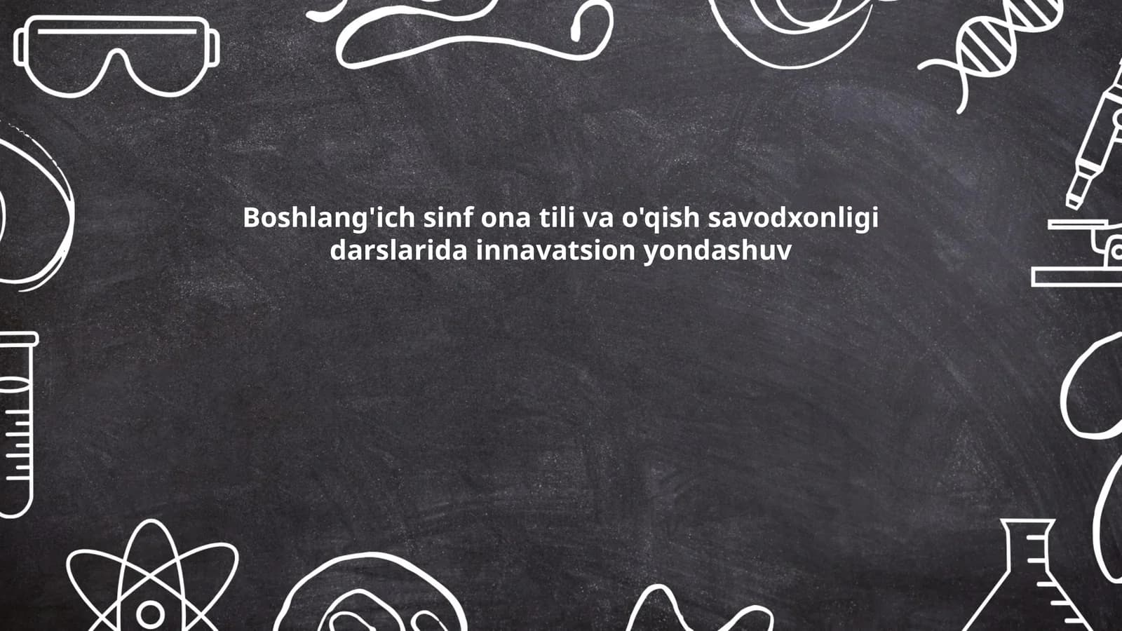 Boshlang'ich sinf ona tili va o'qish savodxonligi darslarida innavatsion yondashuv