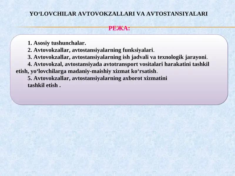 YO‘LOVCHILAR AVТOVOKZALLARI VA AVТOSТANSIYALARI