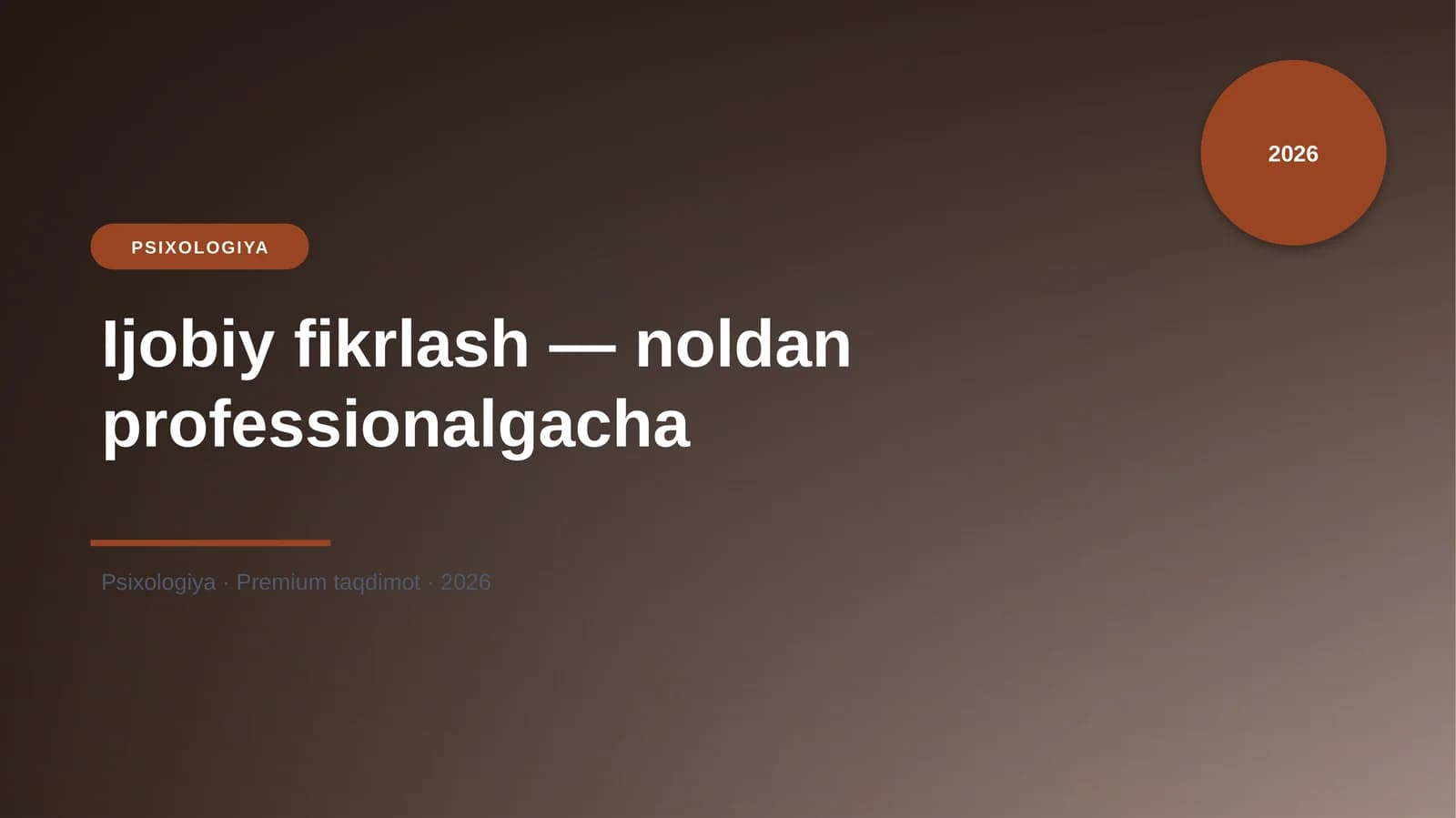 Ijobiy fikrlash — noldan professionalgacha