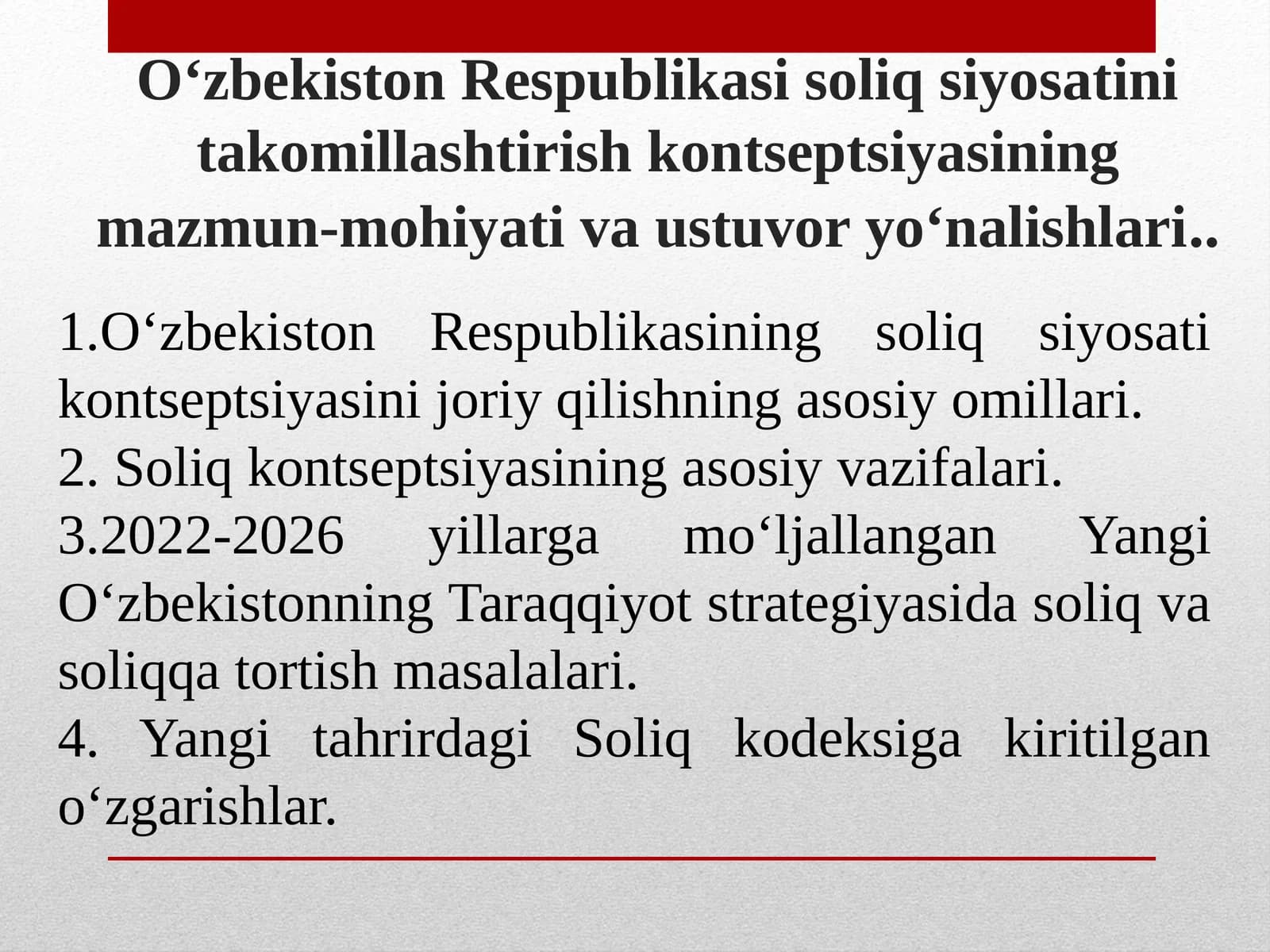 Oʻzbekiston Respublikasi soliq siyosatini takomillashtirish kontseptsiyasining mazmun-mohiyati va ustuvoryoʻnalishlari