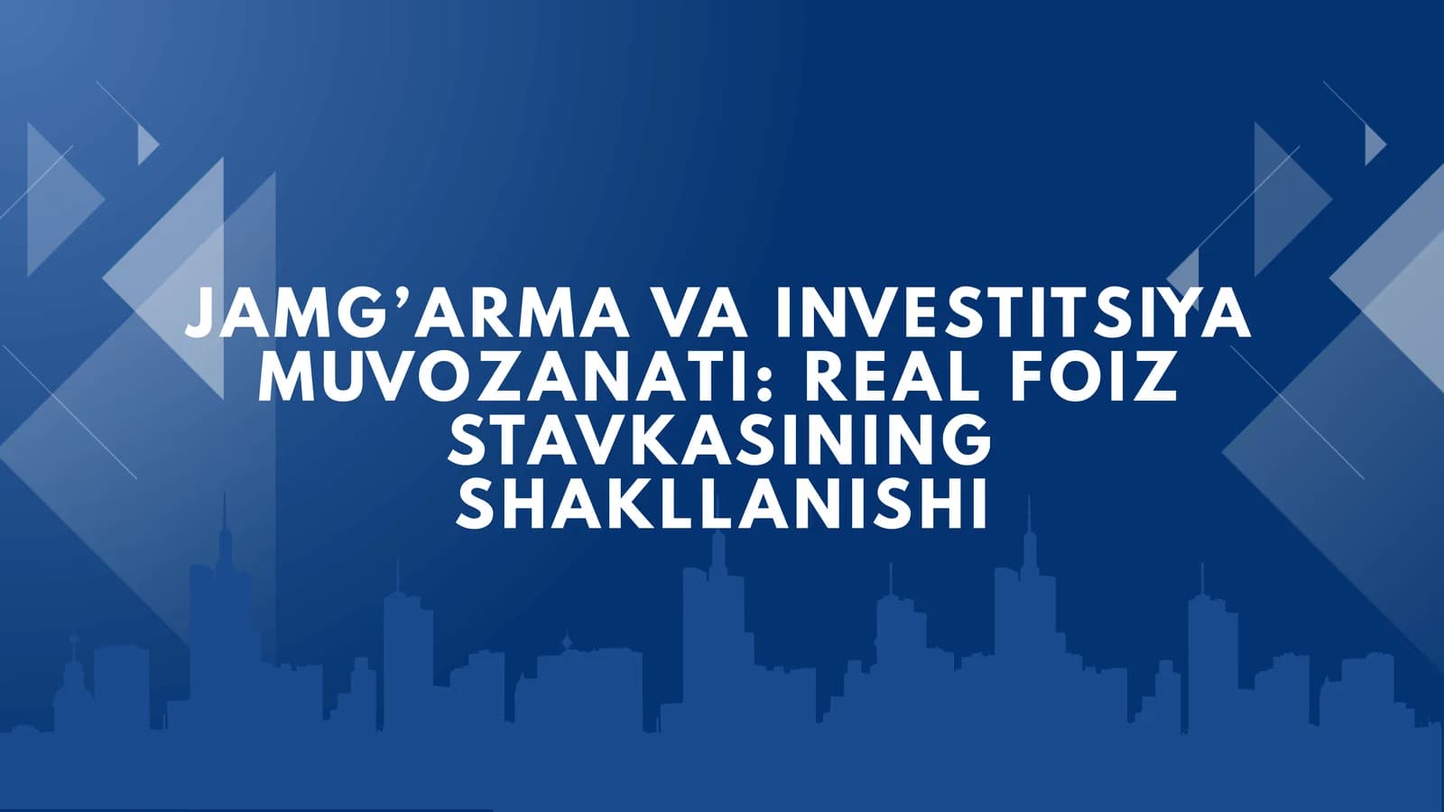 Jamg'arma va investitsiya muvozanati,real foiz stavkasining shakllanishi