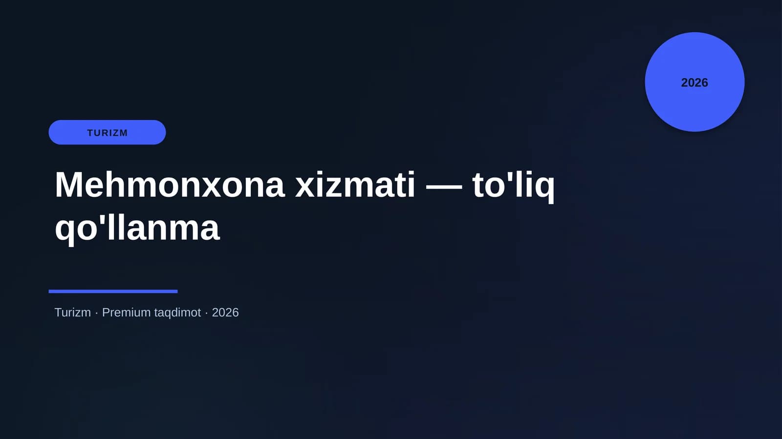 Mehmonxona xizmati — to'liq qo'llanma