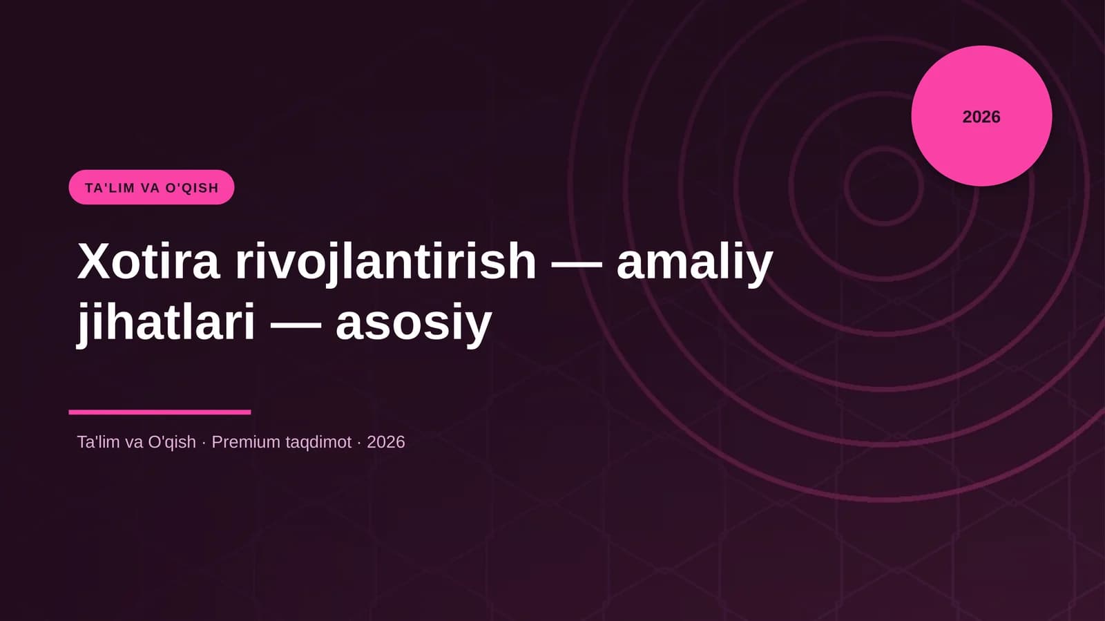 Xotira rivojlantirish — amaliy jihatlari — asosiy