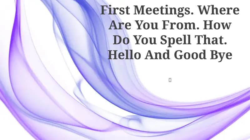 First Meetings