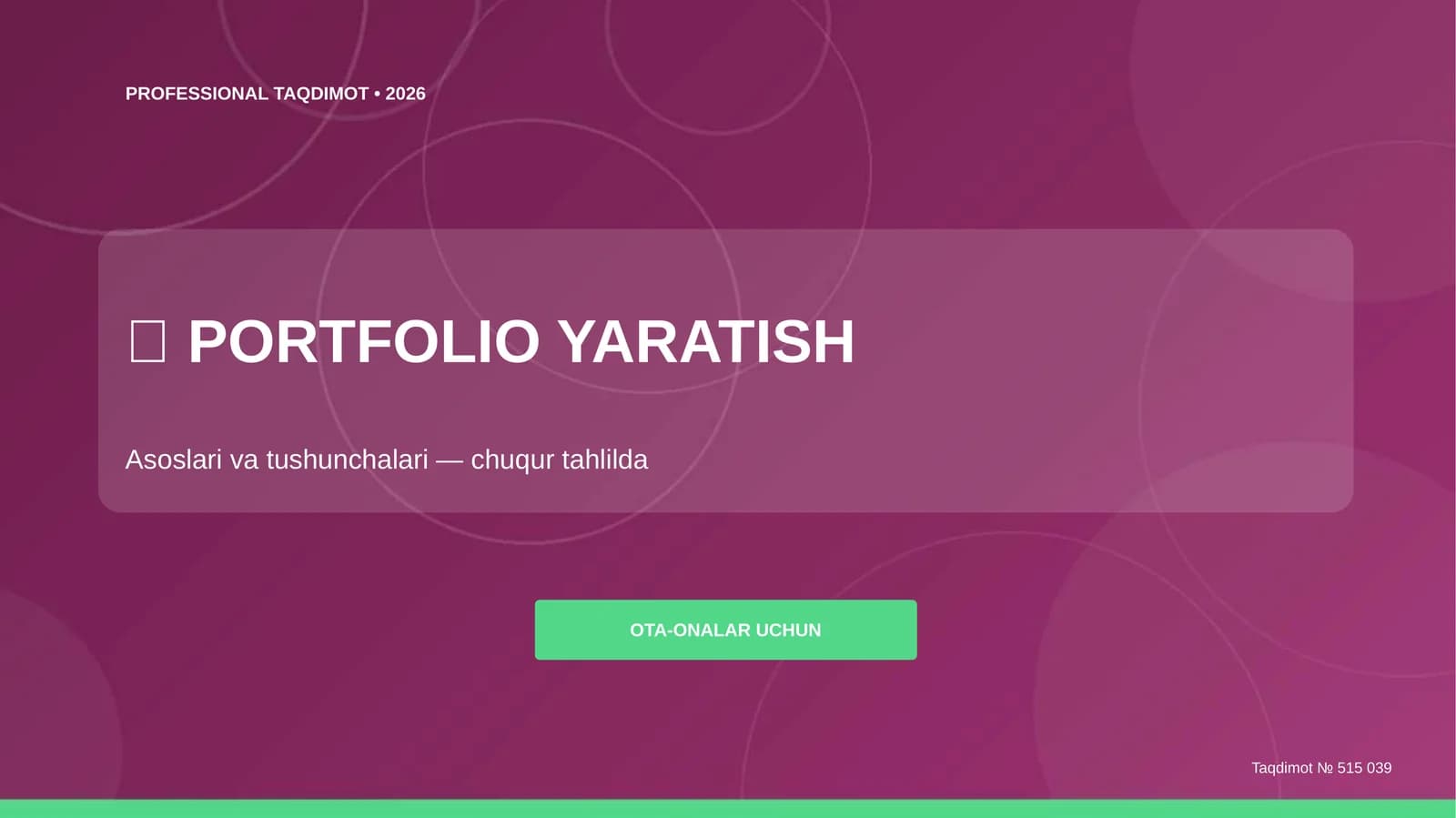 Portfolio yaratish: asoslari va tushunchalari (chuqur tahlilda) [ota-onalar uchun]