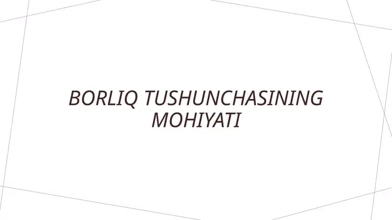 Borliq tushunchasining mohiyati