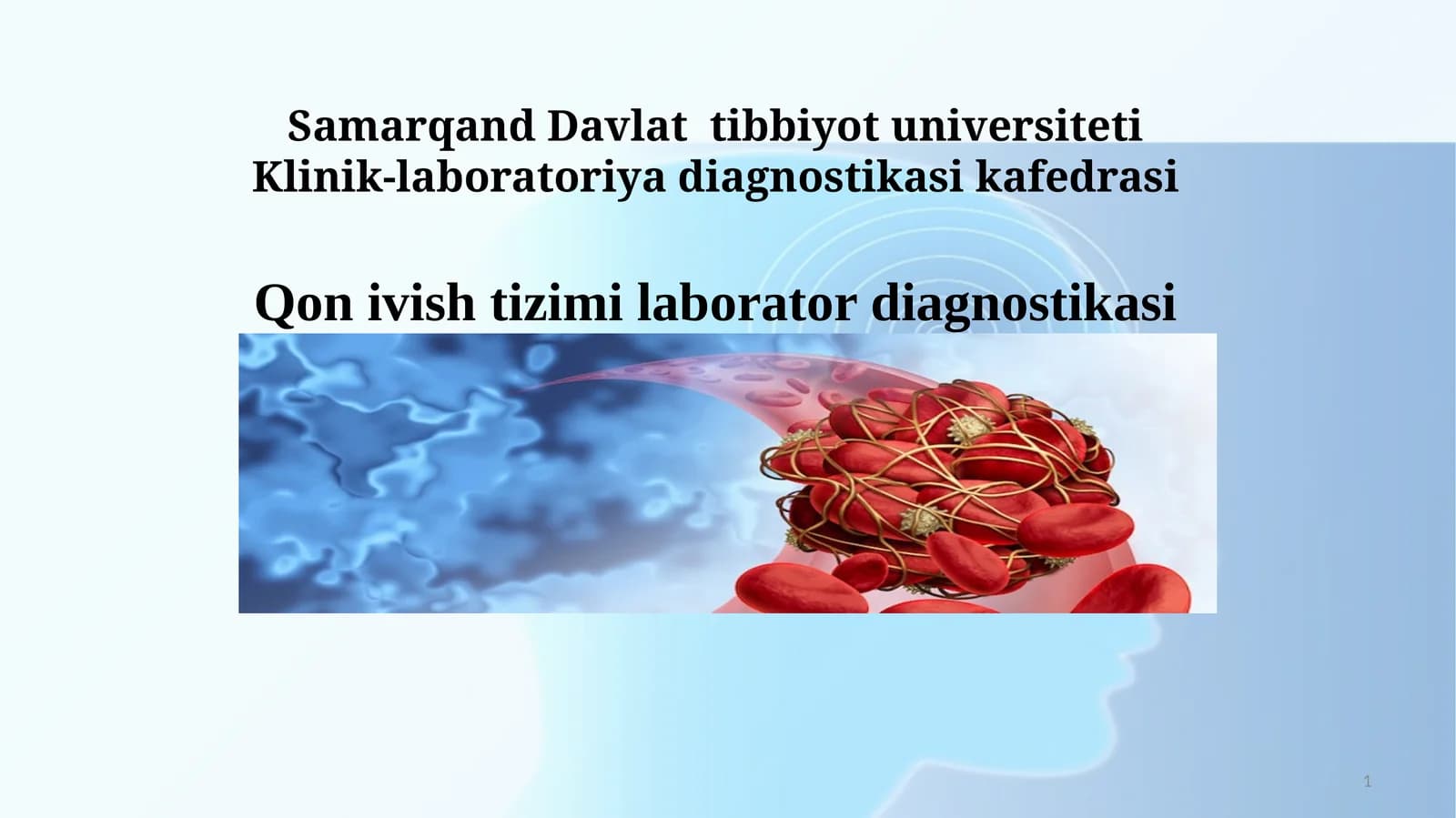 Samarqand Davlat Tibbiyot Universiteti Klinik-laboratoriya diagnostikasi