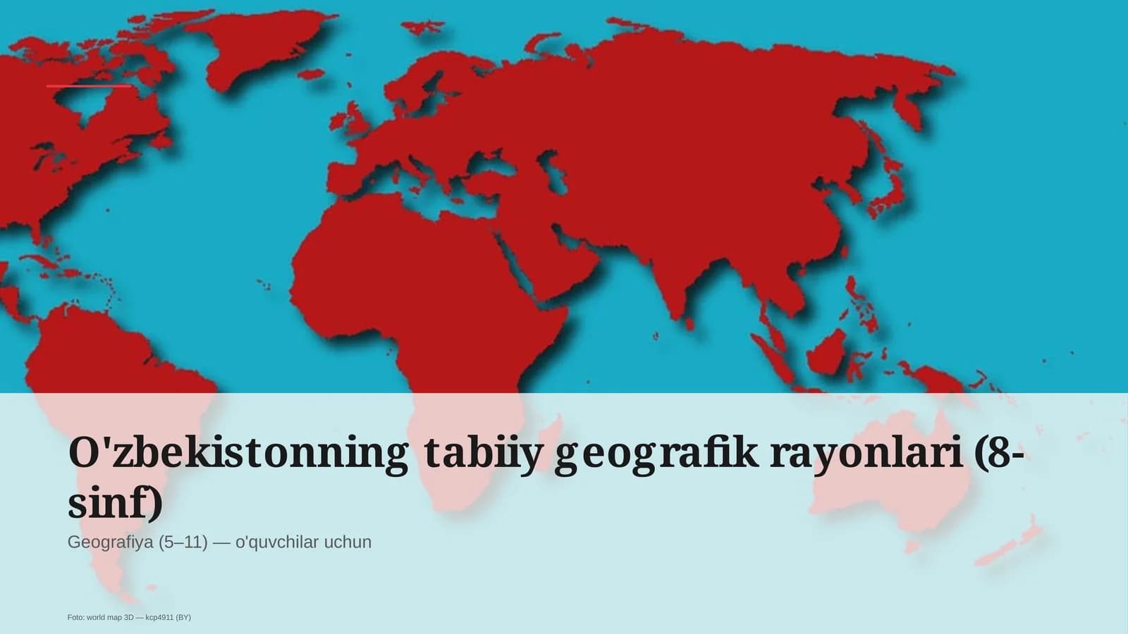 O'zbekistonning tabiiy geografik rayonlari (8-sinf)