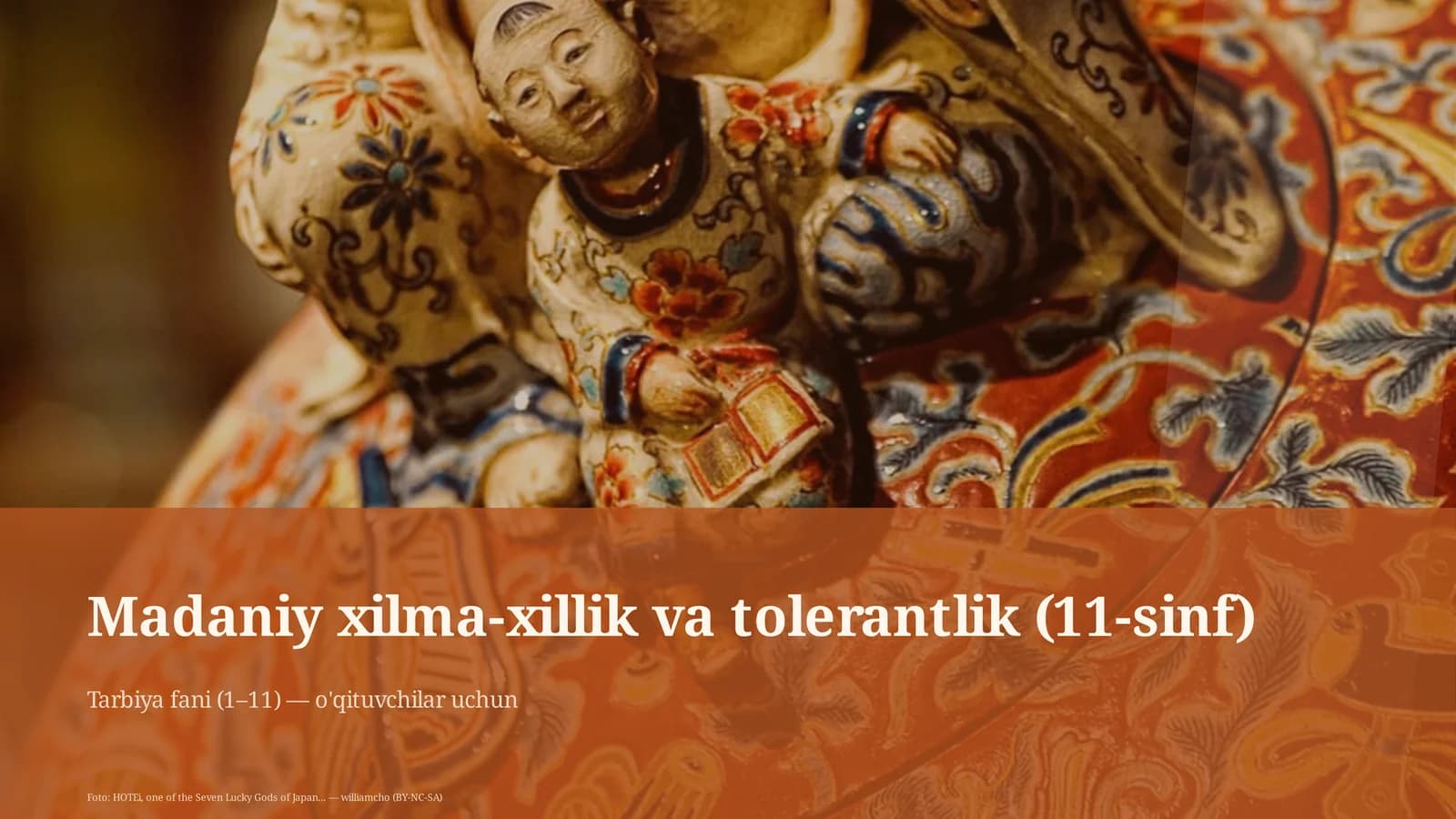 Madaniy xilma-xillik va tolerantlik (11-sinf)