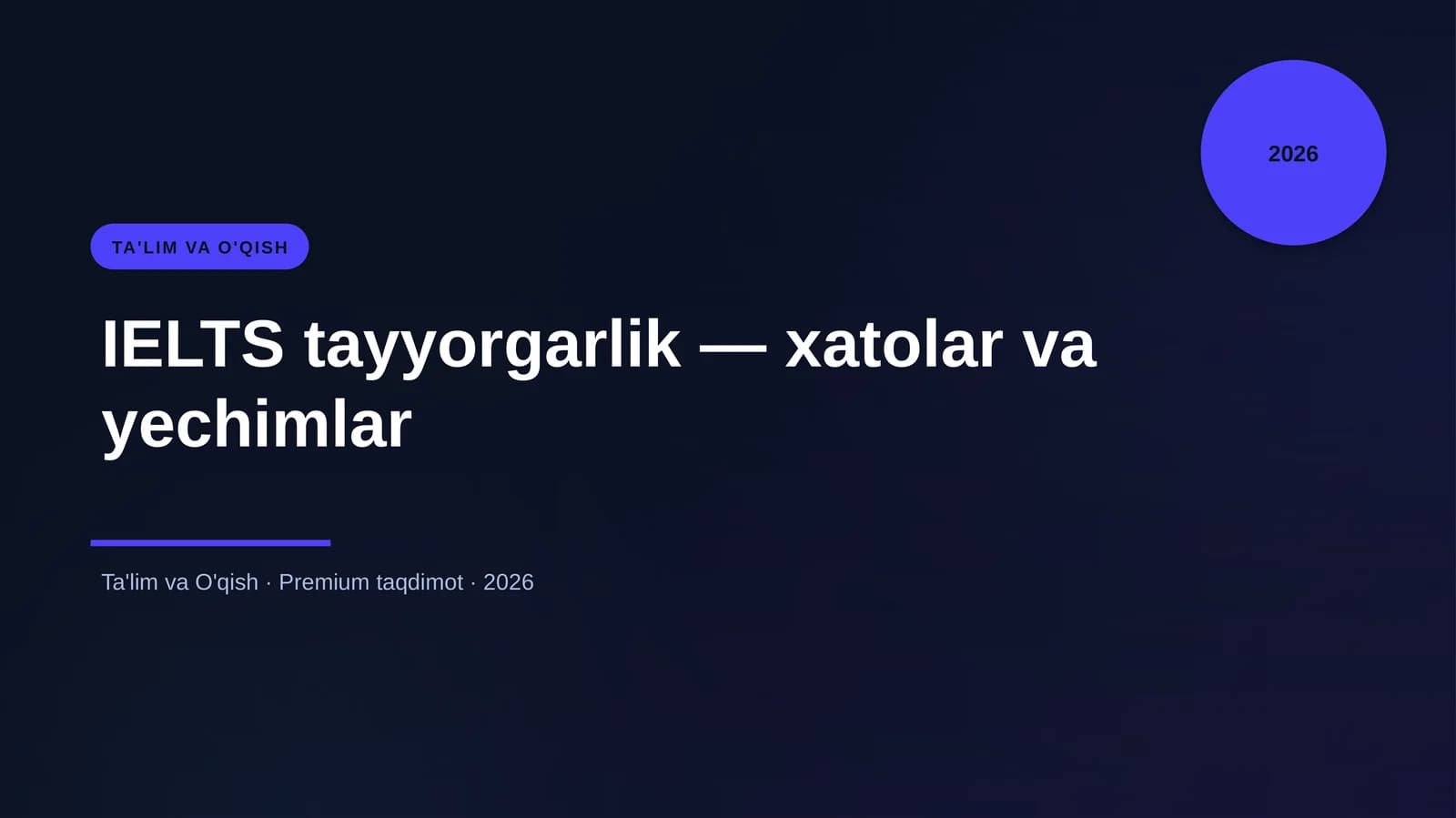 IELTS tayyorgarlik — xatolar va yechimlar