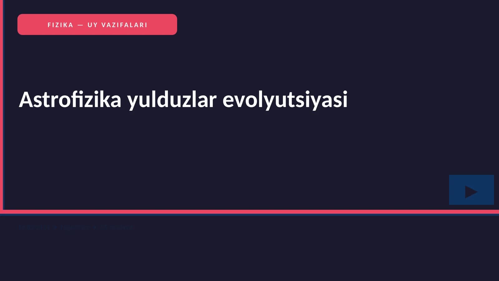 FIZIKA — UY VAZIFALARI