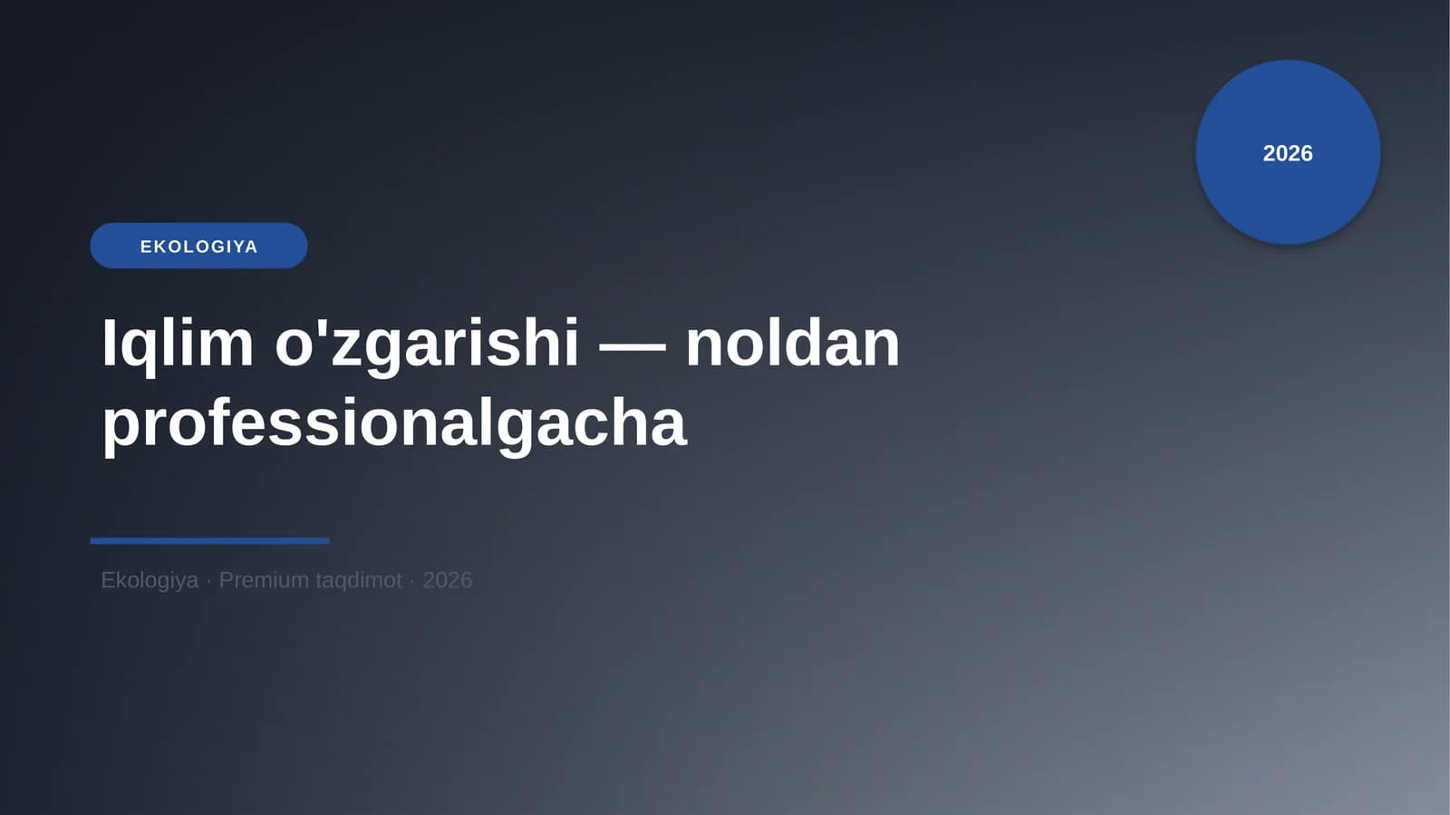 Iqlim o'zgarishi — noldan professionalgacha