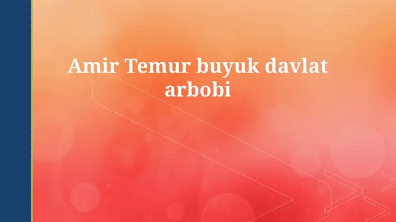 Amir Temur buyuk davlat arbobi
