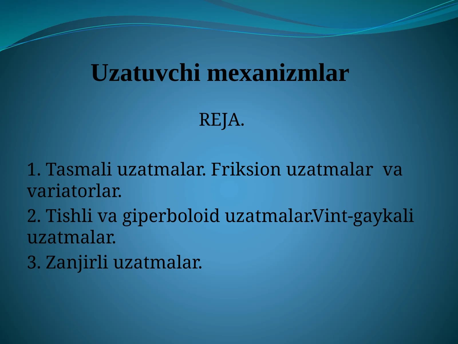 Uzatuvchi mexanizmlar