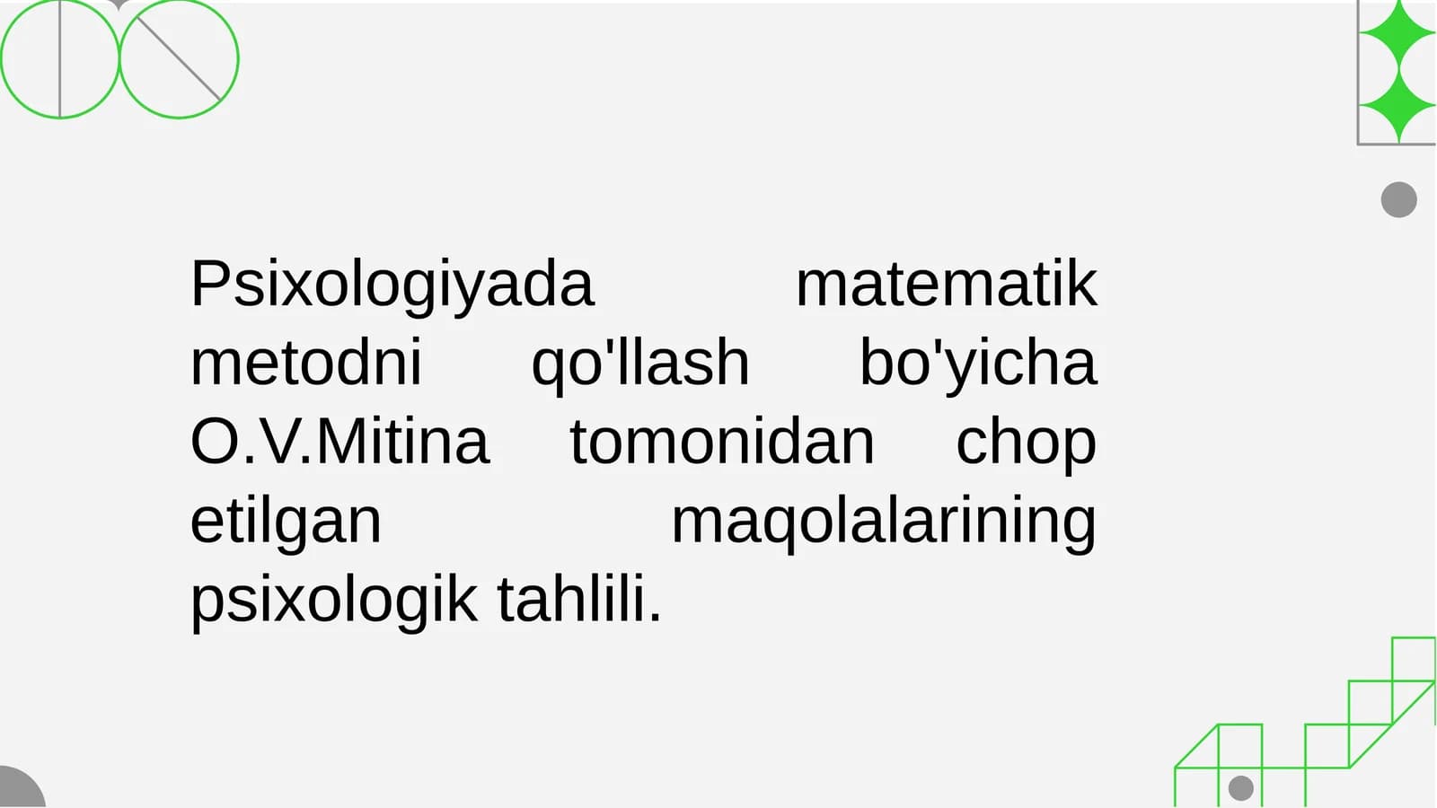Psixologiyada matematik metodni qo'llash bo'yicha O.V.Mitina tomonidan