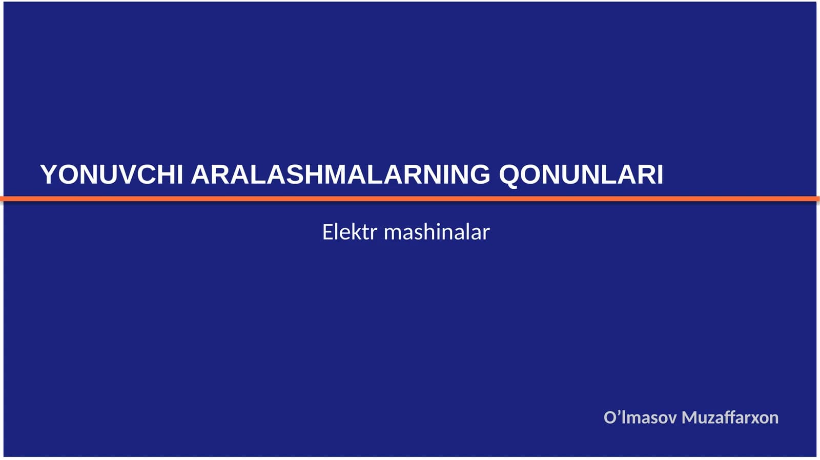 YONUVCHI ARALASHMALARNING QONUNLARI
