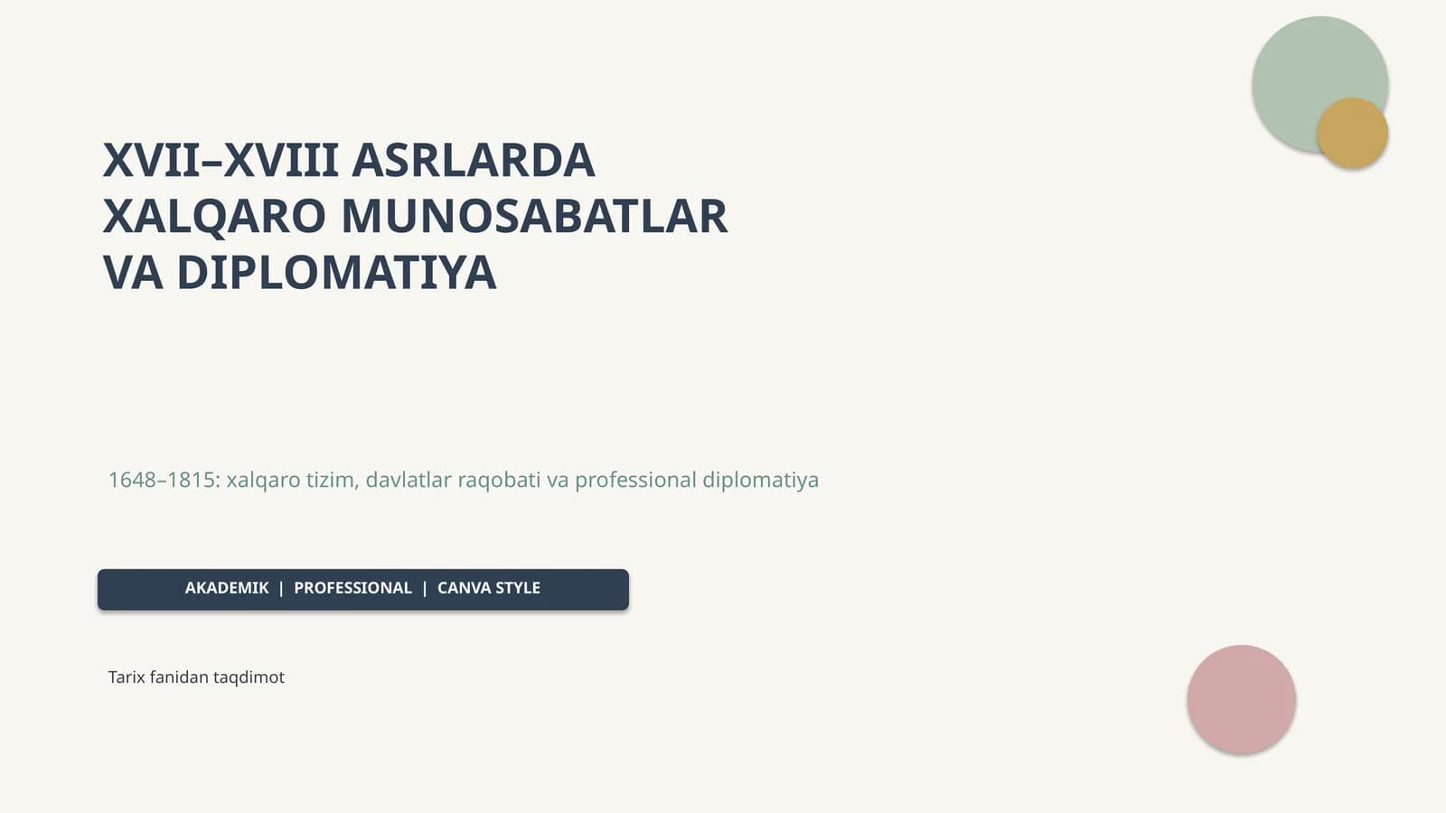 XVII–XVIII ASRLARDA XALQARO MUNOSABATLAR VA DIPLOMATIYA
