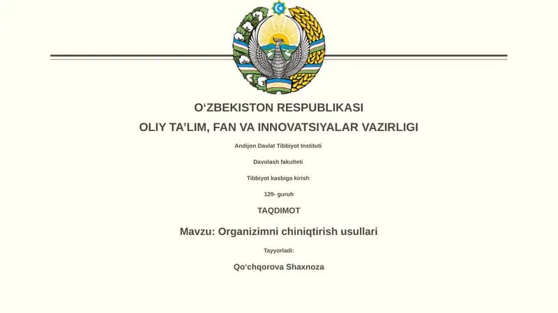 Organizimni chiniqtirish usullari