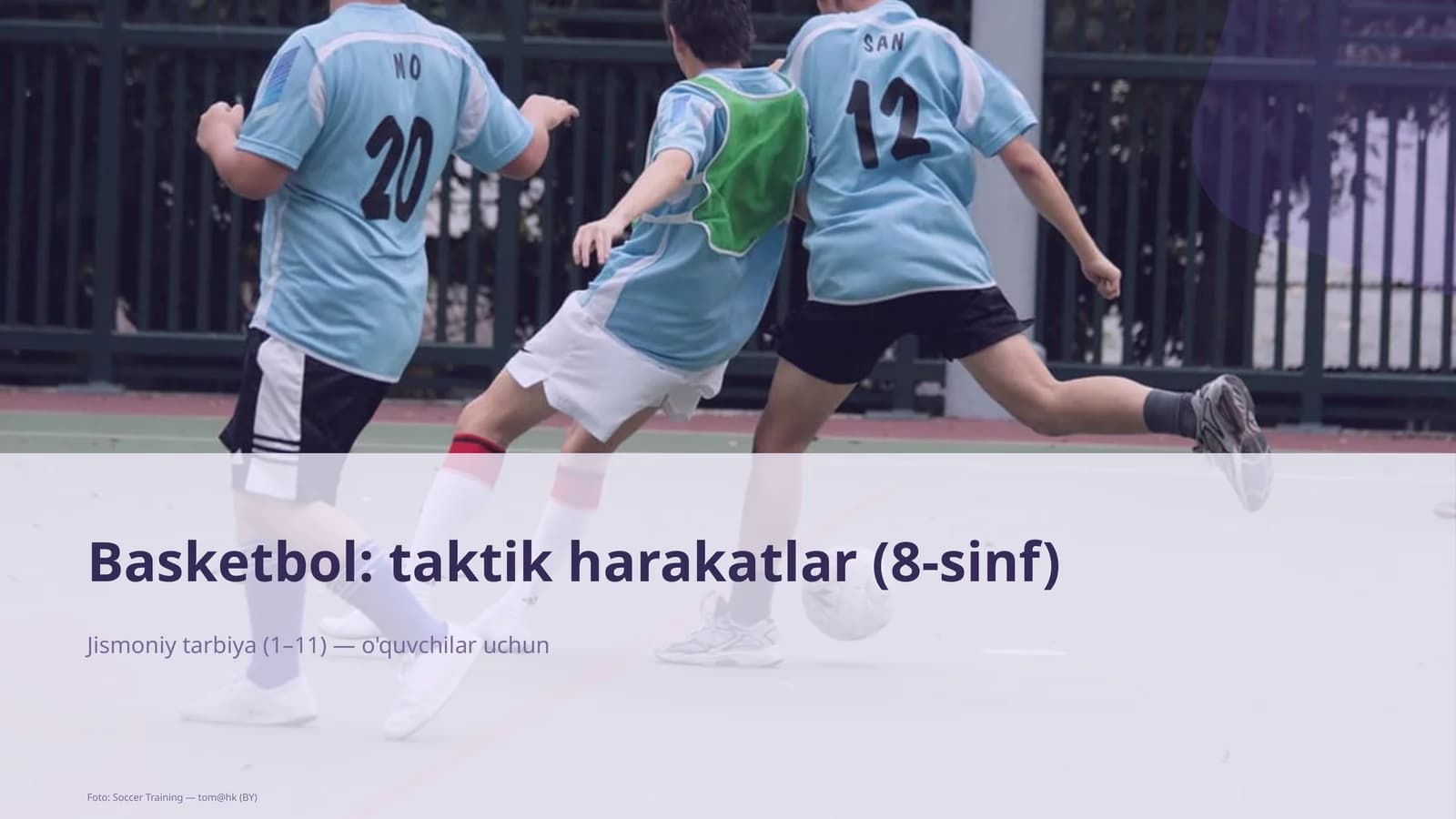 Basketbol: taktik harakatlar (8-sinf)