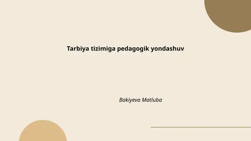 Tarbiya tizimiga pedagogik yondashuv
