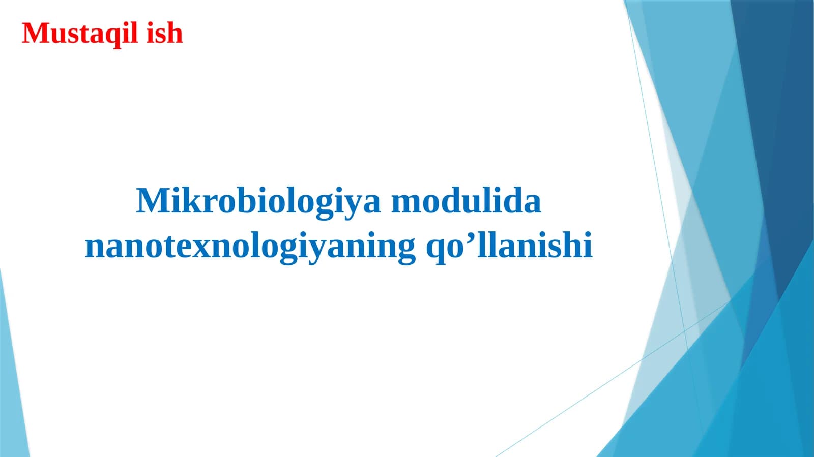 Mikrobiologiya modulida nanotexnologiyaning qo’llanishi taqdimot