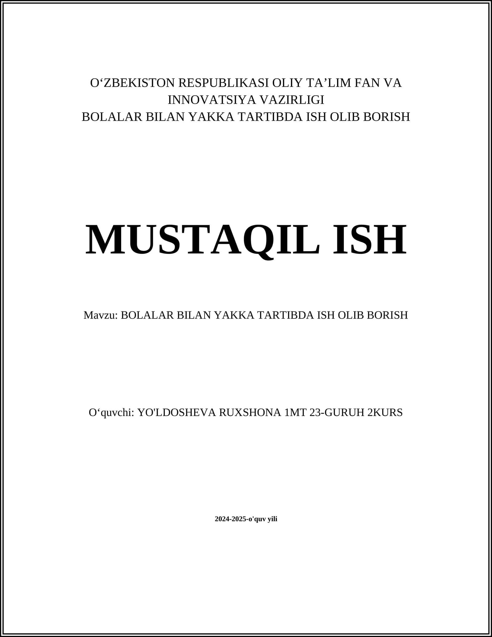 BOLALAR BILAN YAKKA TARTIBDA ISH OLIB BORISH