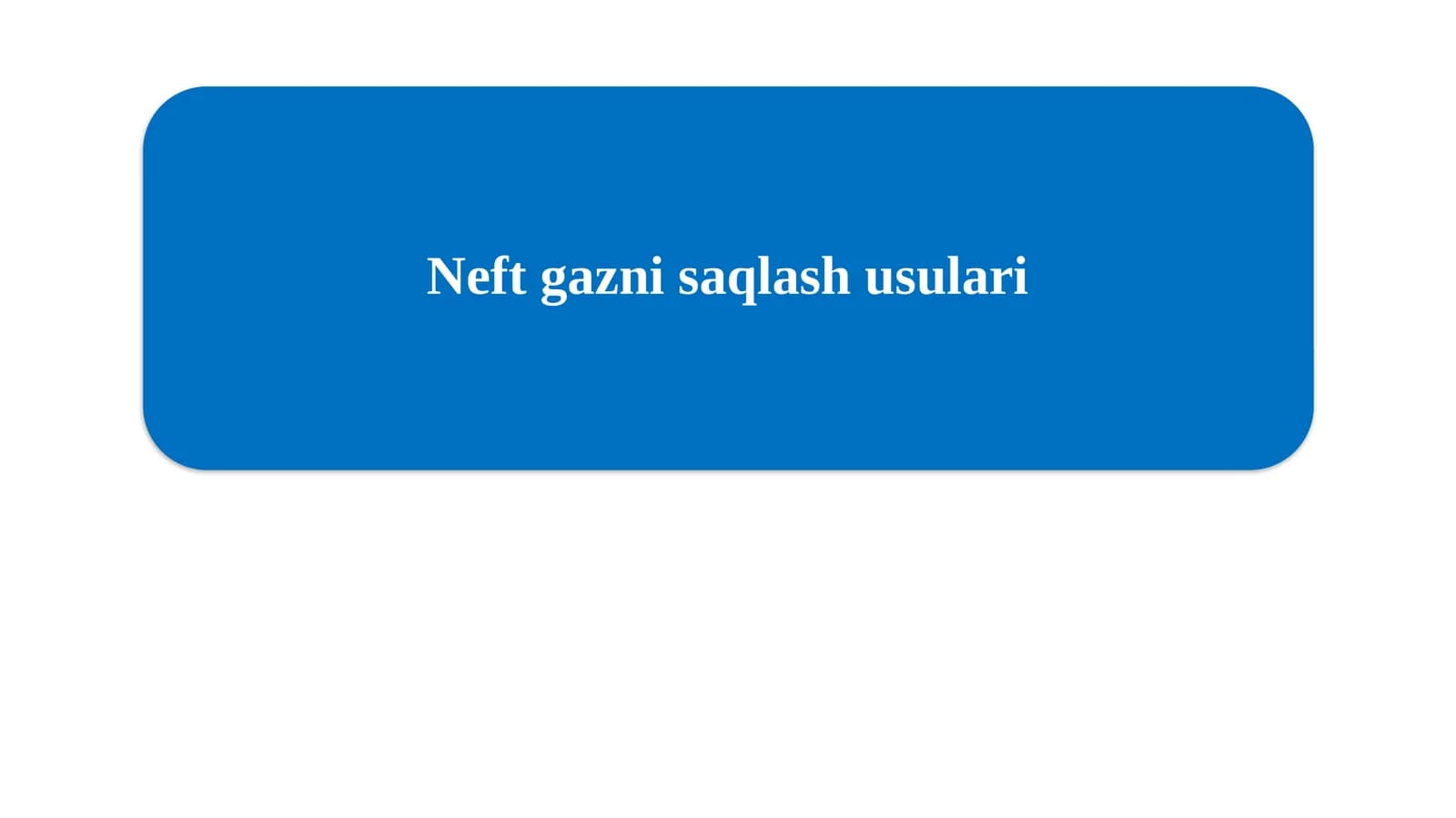 Neft gazni saqlash usulari