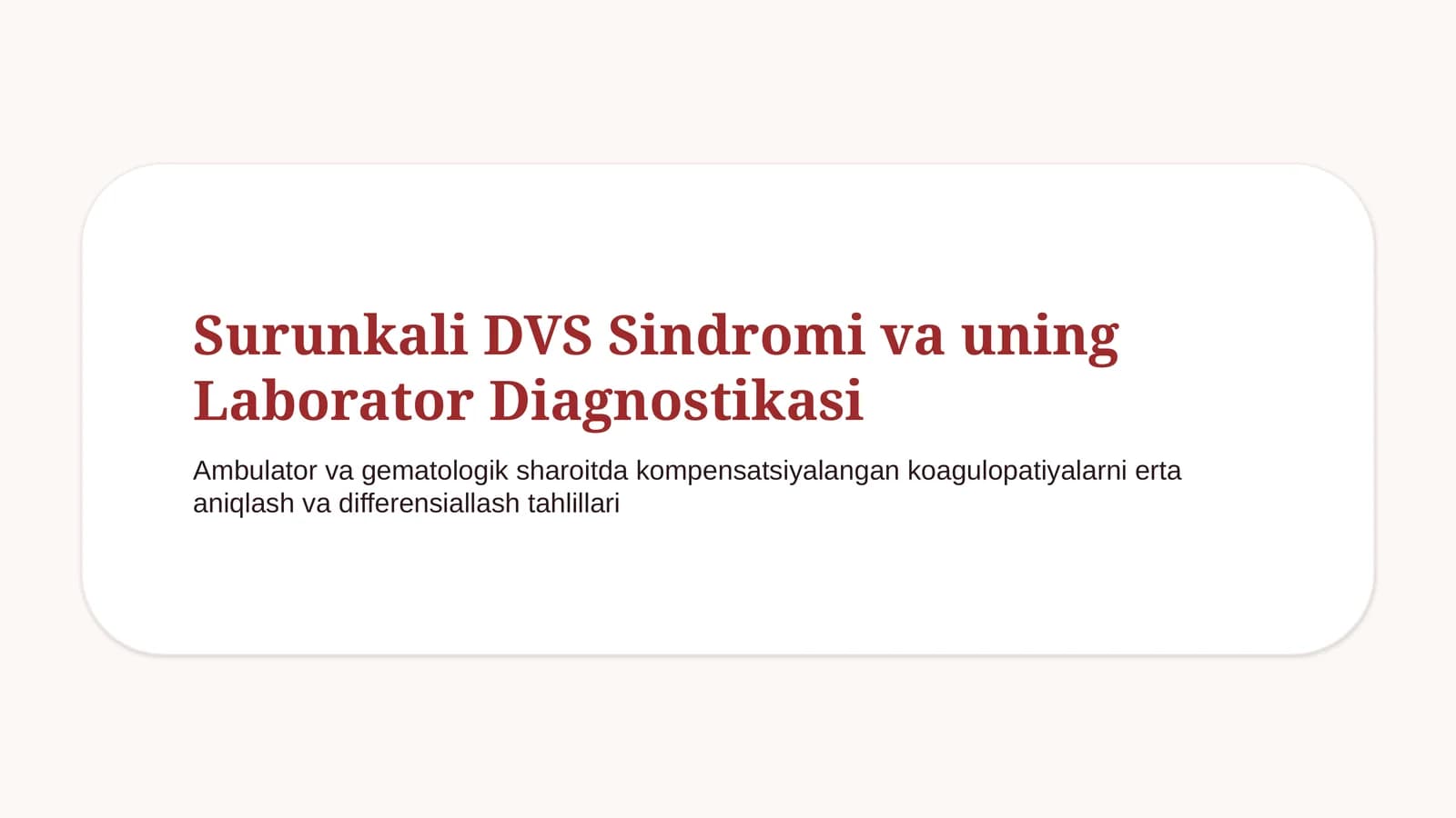 Surunkali DVS: laborator diagnostikasi | 15 slayd