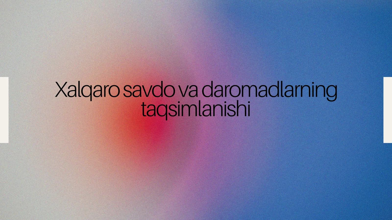 Xalqaro savdo va daromadlarning taqsimlanishi