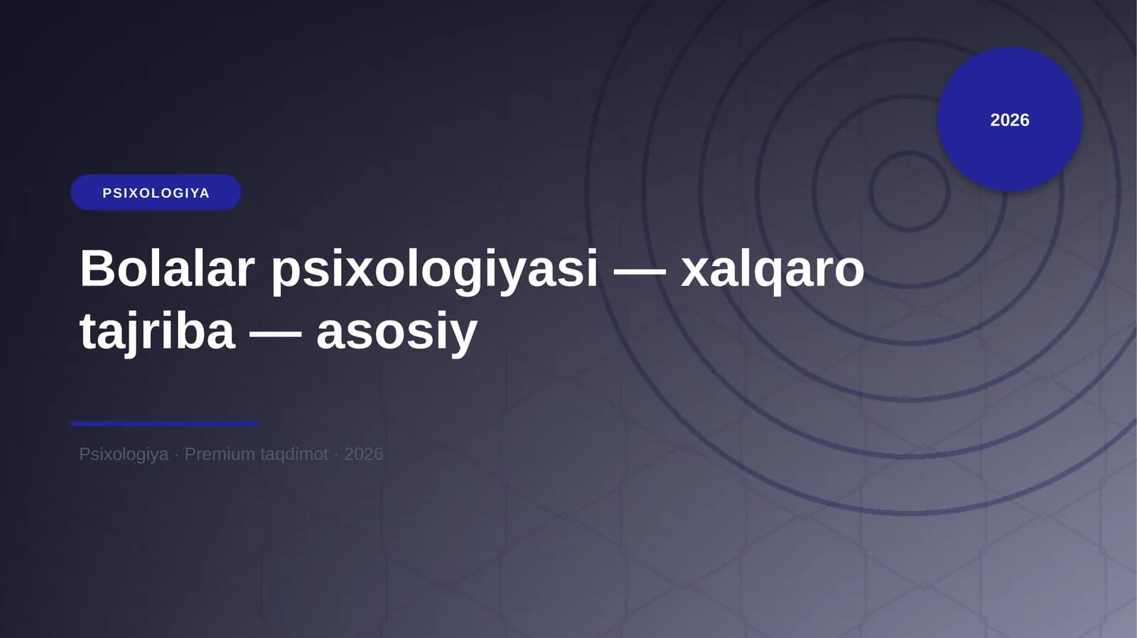 Bolalar psixologiyasi — xalqaro tajriba — asosiy