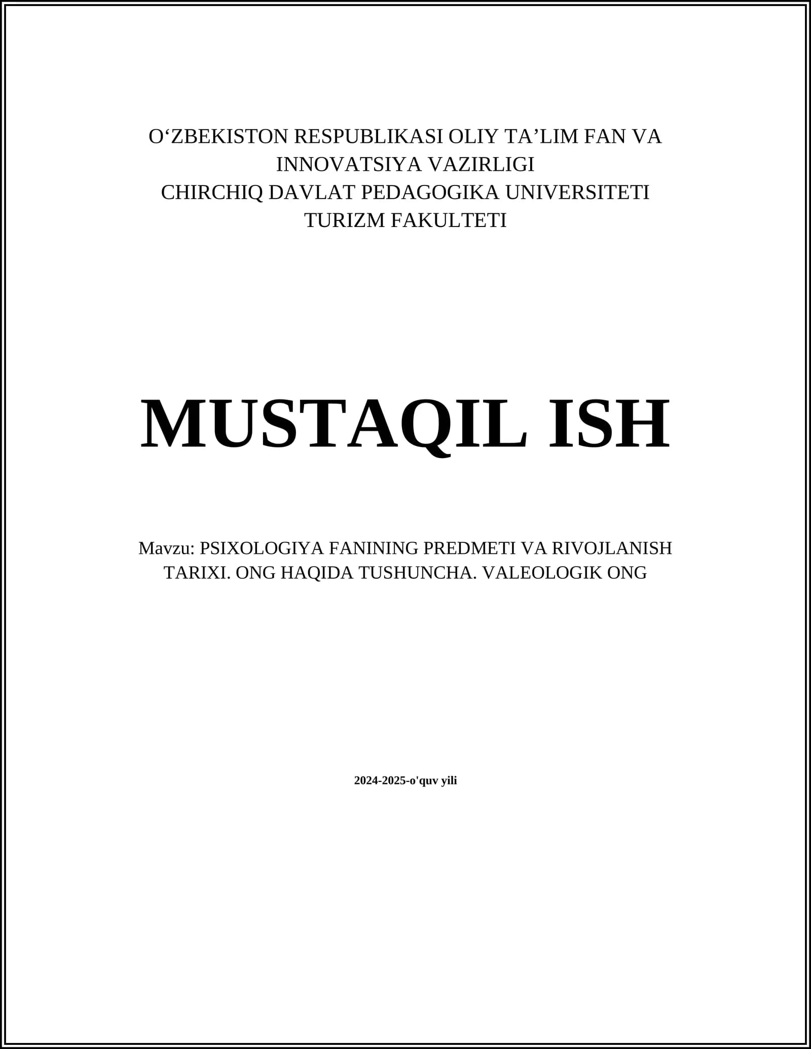 PSIXOLOGIYA FANINING PREDMETI VA RIVOJLANISH TARIXI. ONG HAQIDA TUSHUNCHA. VALEOLOGIK ONG
