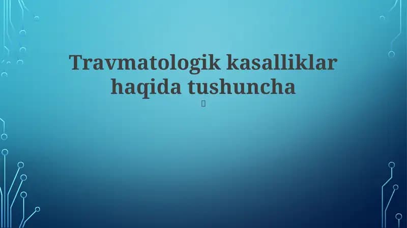 Travmatologik kasalliklar haqida tushuncha