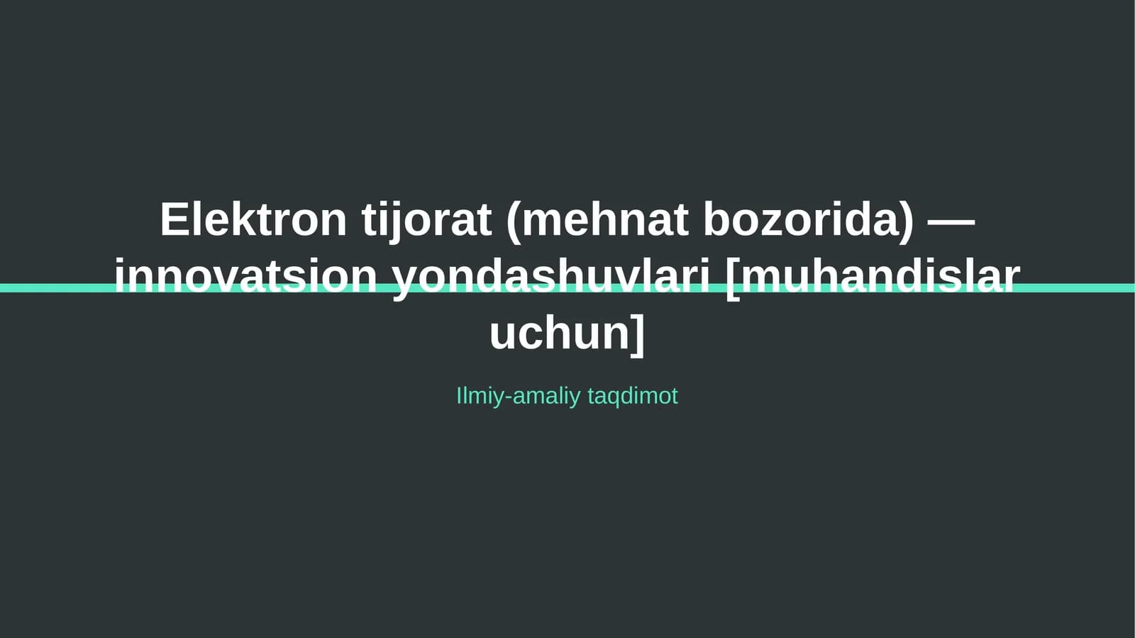 Elektron tijorat (mehnat bozorida) — innovatsion yondashuvlari [muhandislar uchun]