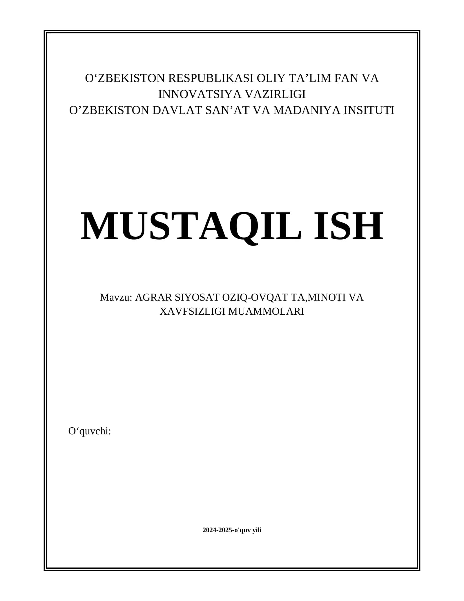 AGRAR SIYOSAT OZIQ-OVQAT TA,MINOTI VA XAVFSIZLIGI MUAMMOLARI