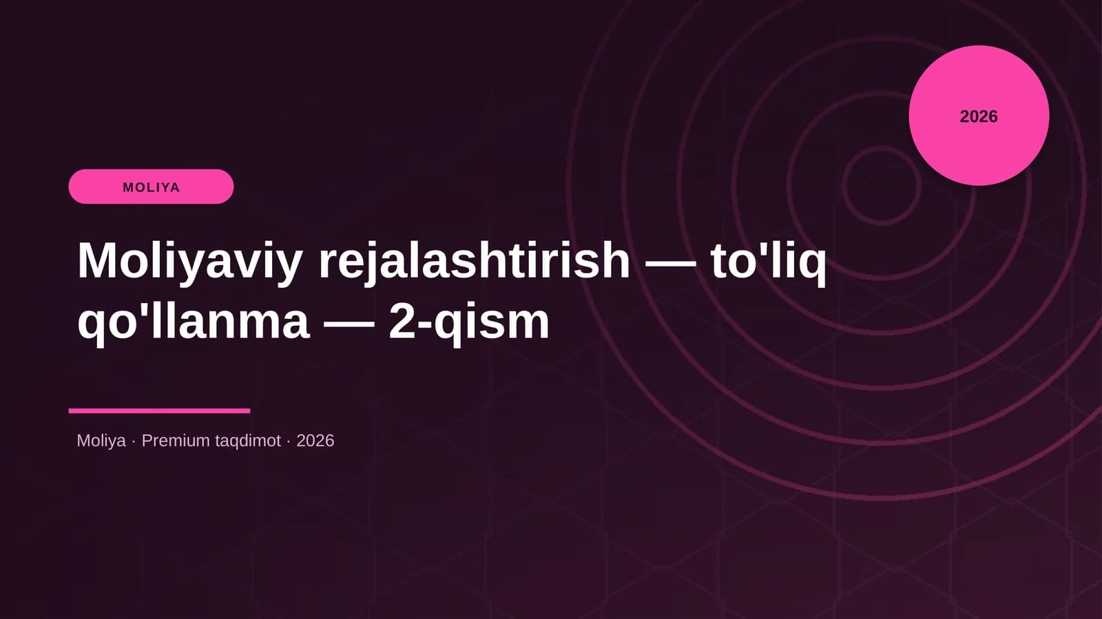 Moliyaviy rejalashtirish — to'liq qo'llanma — 2-qism