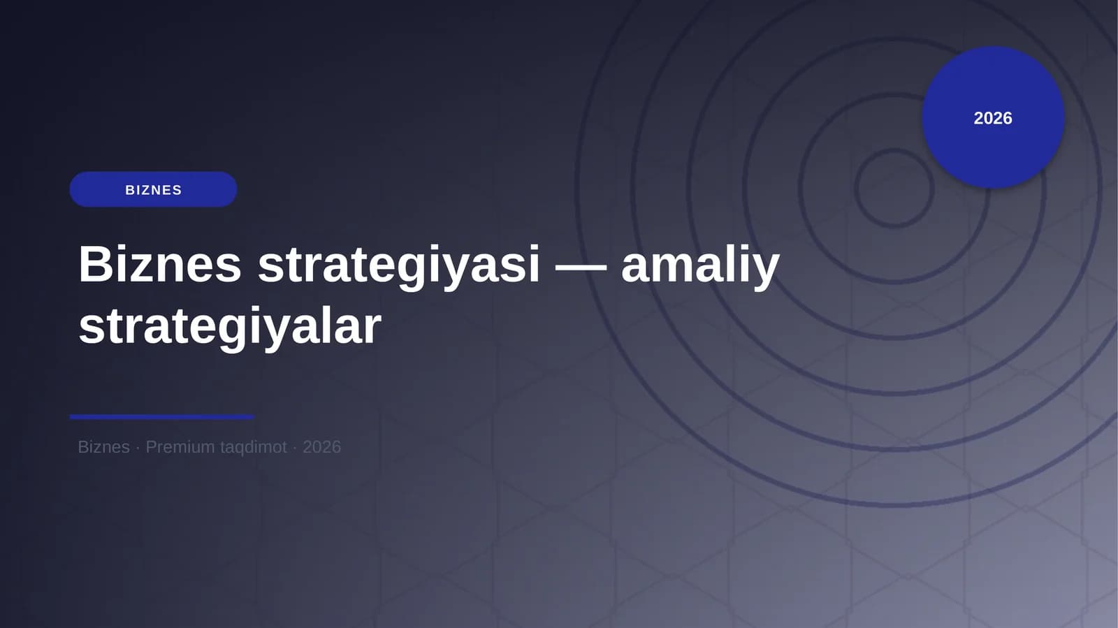 Biznes strategiyasi — amaliy strategiyalar